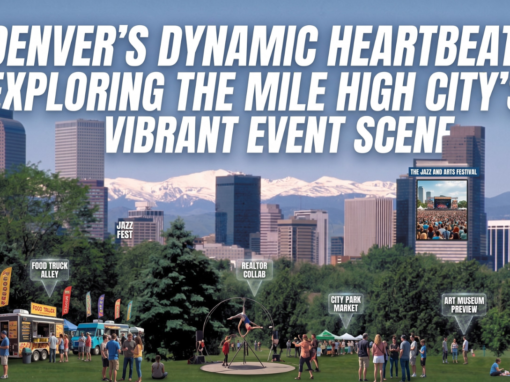 Denver’s Dynamic Heartbeat: Exploring the Mile High City’s Vibrant Event Scene Denver’s Dynamic Heartbeat: Exploring the Mile High City’s Vibrant Event Scene
